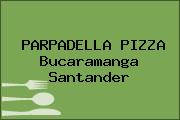 PARPADELLA PIZZA Bucaramanga Santander