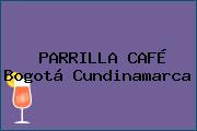 PARRILLA & CAFÉ Bogotá Cundinamarca