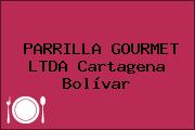 PARRILLA GOURMET LTDA Cartagena Bolívar