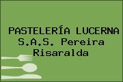 PASTELERÍA LUCERNA S.A.S. Pereira Risaralda