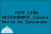 PEPE LEÑA RESTAURANTE Cúcuta Norte De Santander