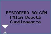 PESCADERO BALCÓN PAISA Bogotá Cundinamarca