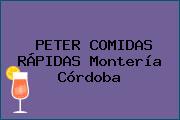 PETER COMIDAS RÁPIDAS Montería Córdoba