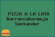 PIZZA A LA LATA Barrancabermeja Santander