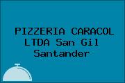 PIZZERIA CARACOL LTDA San Gil Santander