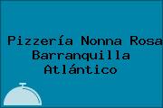 Pizzería Nonna Rosa Barranquilla Atlántico