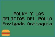POLKY Y LAS DELICIAS DEL POLLO Envigado Antioquia