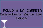 POLLO A LA CARRETA Caicedonia Valle Del Cauca