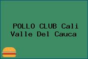 POLLO CLUB Cali Valle Del Cauca