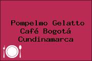 Pompelmo Gelatto Café Bogotá Cundinamarca