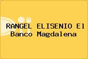 RANGEL ELISENIO El Banco Magdalena