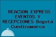 REACSON EXPRESS EVENTOS Y RECEPCIONES Bogotá Cundinamarca