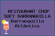 RESTAURANT CHOP SUEY BARRANQUILLA Barranquilla Atlántico