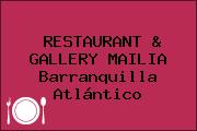Ver restaurant gallery mailia barranquilla atlantico RESTAURANT & GALLERY MAILIA Barranquilla Atlántico