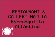 RESTAURANT & GALLERY MAILIA Barranquilla Atlántico