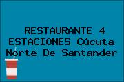 RESTAURANTE 4 ESTACIONES Cúcuta Norte De Santander