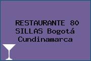 RESTAURANTE 80 SILLAS Bogotá Cundinamarca