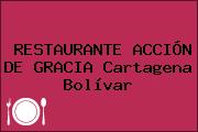 RESTAURANTE ACCIÓN DE GRACIA Cartagena Bolívar