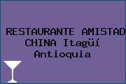 RESTAURANTE AMISTAD CHINA Itagüí Antioquia