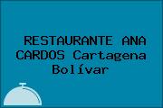 RESTAURANTE ANA CARDOS Cartagena Bolívar