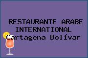 RESTAURANTE ARABE INTERNATIONAL Cartagena Bolívar