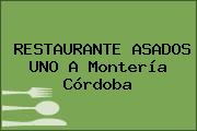 RESTAURANTE ASADOS UNO A Montería Córdoba