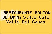 RESTAURANTE BALCON DE DAPA S.A.S Cali Valle Del Cauca