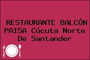 RESTAURANTE BALCÓN PAISA Cúcuta Norte De Santander