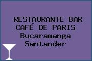 RESTAURANTE BAR CAFÉ DE PARIS Bucaramanga Santander