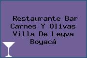 Restaurante Bar Carnes Y Olivas Villa De Leyva Boyacá