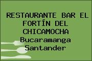RESTAURANTE BAR EL FORTÍN DEL CHICAMOCHA Bucaramanga Santander