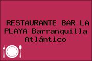 RESTAURANTE BAR LA PLAYA Barranquilla Atlántico
