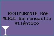 RESTAURANTE BAR MERCE Barranquilla Atlántico