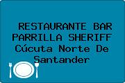 RESTAURANTE BAR PARRILLA SHERIFF Cúcuta Norte De Santander
