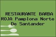 RESTAURANTE BARBA ROJA Pamplona Norte De Santander