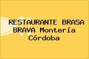 RESTAURANTE BRASA BRAVA Montería Córdoba