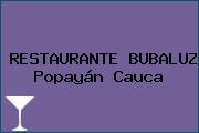 RESTAURANTE BUBALUZ Popayán Cauca