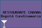 RESTAURANTE CABANA Bogotá Cundinamarca