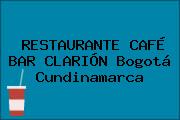 RESTAURANTE CAFÉ BAR CLARIÓN Bogotá Cundinamarca