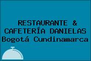 RESTAURANTE & CAFETERÍA DANIELAS Bogotá Cundinamarca