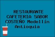 RESTAURANTE CAFETERIA SABOR COSTEÑO Medellín Antioquia