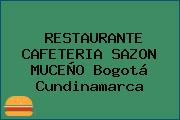 RESTAURANTE CAFETERIA SAZON MUCEÑO Bogotá Cundinamarca