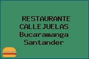 RESTAURANTE CALLEJUELAS Bucaramanga Santander