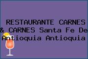 RESTAURANTE CARNES & CARNES Santa Fe De Antioquia Antioquia