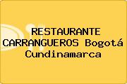 RESTAURANTE CARRANGUEROS Bogotá Cundinamarca