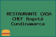 RESTAURANTE CASA CHEF Bogotá Cundinamarca