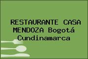 RESTAURANTE CASA MENDOZA Bogotá Cundinamarca