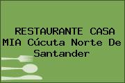 RESTAURANTE CASA MIA Cúcuta Norte De Santander