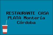 RESTAURANTE CASA PLATA Montería Córdoba
