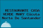 RESTAURANTE CASA VERDE MARY Cúcuta Norte De Santander